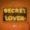 Secret Lover (Freejak Remix) - Gianni Blu lyrics