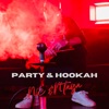 Party & Hookah - Single
