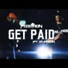 Get Paid (feat. Zairrion) - Single album lyrics, reviews, download