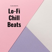 Lo-Fi Chill Beats artwork