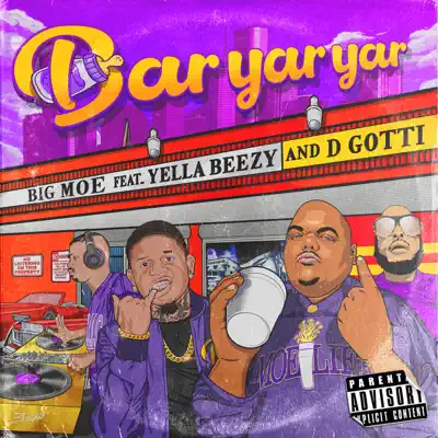 Bar Yar Yar (feat. Yella Beezy & D Gotti) - Single - Big Moe