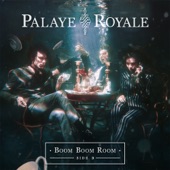 Palaye Royale - Dying in a Hot Tub