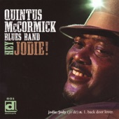 Quintus McCormick Blues Band - Hey Jodie! - Take Good Care Of My Baby