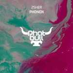 2Sher - Phonox (Extended Mix)