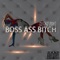 Boss Ass Bitch - BRAZY LUCA lyrics