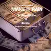 Make It Rain (feat. Pop Dizzle & Bizzle) - Single album lyrics, reviews, download