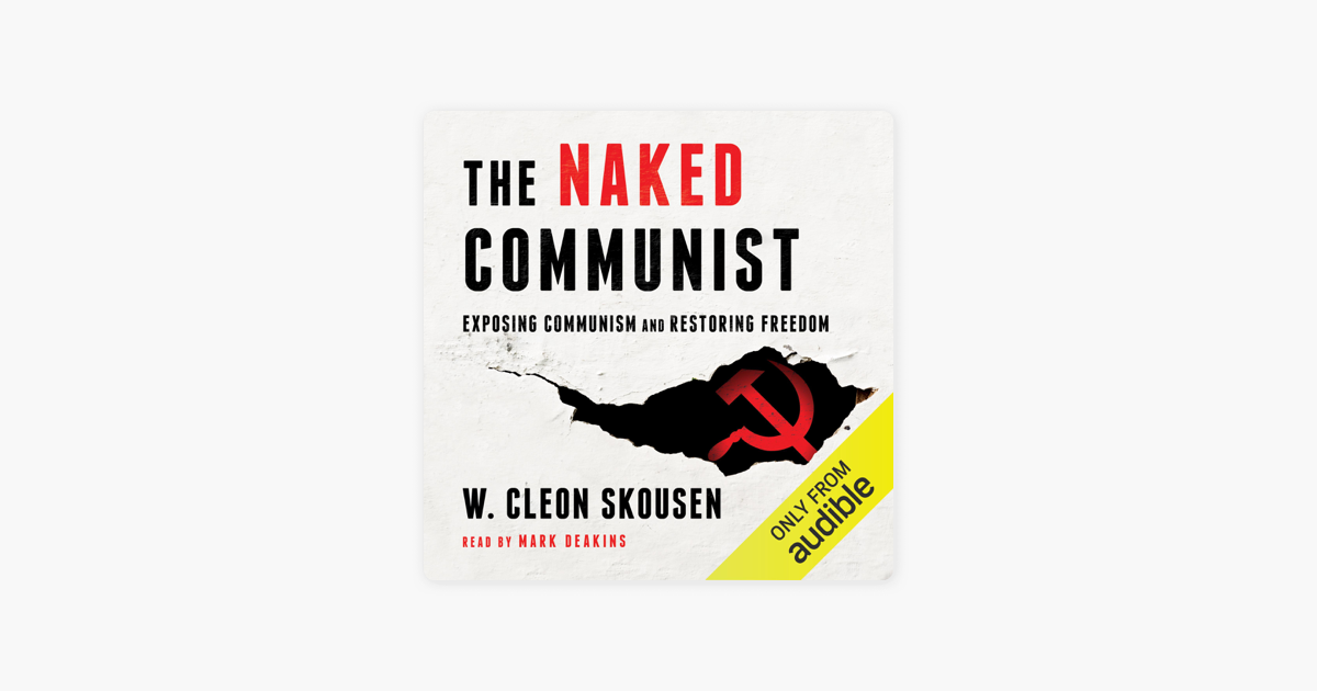Apple Books 上的The Naked Communist Exposing Communism and Restoring Freedom Unabridged