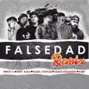 Falsedad Remix (Remix) - Single album lyrics, reviews, download