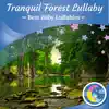 Tranquil Forest Lullaby - Single album lyrics, reviews, download