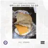 Grilled Cheese to Go - EP album lyrics, reviews, download