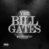 Bill Gates (feat. $tupid Young) - Single album lyrics, reviews, download