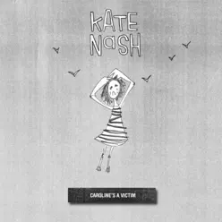 Caroline's a Victim - Single - Kate Nash