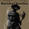 Burning Churches (feat. Mat McNerney) - Single