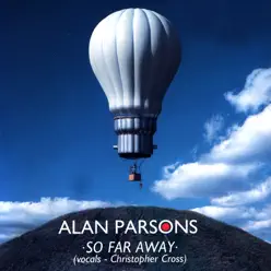 So Far Away - Single - Alan Parsons