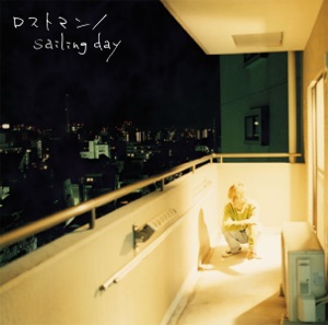 Lostman / Sailing Day - Single