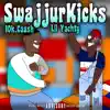 SwajjurKicks (feat. Lil Yachty) - Single album lyrics, reviews, download