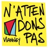 Vianney - N'attendons pas