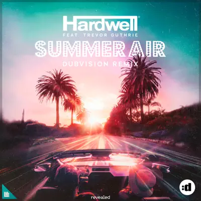 Summer Air (DubVision Remix) [feat. Trevor Guthrie] - Single - Hardwell