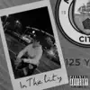 In the City - Single album lyrics, reviews, download