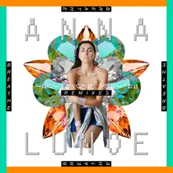 Breathe (Remixes) - EP by Anna Lunoe album reviews, ratings, credits