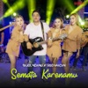 Semata Karenamu - Single