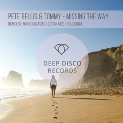 Pete Bellis & Tommy - Missing the Way (feat. Nikko Culture)