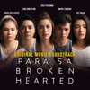 Para Sa Broken Hearted (Original Movie Soundtrack) - EP