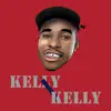 Stream & download Kelly Kelly - Single