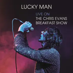 Lucky Man (Live on the Chris Evans Breakfast Show) - Single - Richard Ashcroft