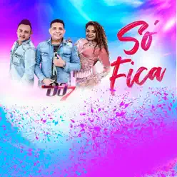 Só Fica - Single - Banda 007 Só Fica - Single - Banda 007