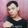 Say It Again - Single