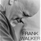 Before I Go - Frank Walker lyrics