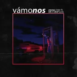 Vámonos (feat. Nfx & DrefQuila) - Single - Young Cister Vámonos (feat. Nfx & DrefQuila) - Single - Young Cister