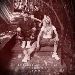 Anti-Everything (Remixes) - Single - Lost Kings Anti-Everything (Remixes) - Single - Lost Kings