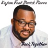 Back Together (feat. Derick Pierre) - Single