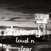 Loud n Clear - Single