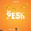 Pesh - Single album lyrics, reviews, download