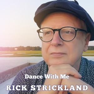 Rick Strickland - Dance with Me - Line Dance Music