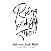 Riêng Mình Anh Thôi (feat. Tami [YOW] & Maddi) artwork