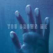 You Drown Me (feat. TMT & Adriana) artwork