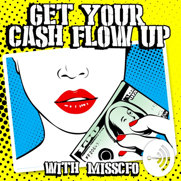 Get Your Cash Flow Up Get Your Cash Flow Up