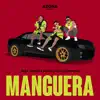 Manguera - Single album lyrics, reviews, download