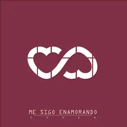 Me Sigo Enamorando - Single - Cxusa