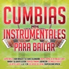 Cumbias Instrumentales Para Bailar