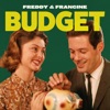 Freddy & Francine - Budget