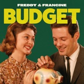 Freddy &amp; Francine - Budget