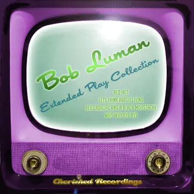 Extended Play Collection - EP - Bob Luman