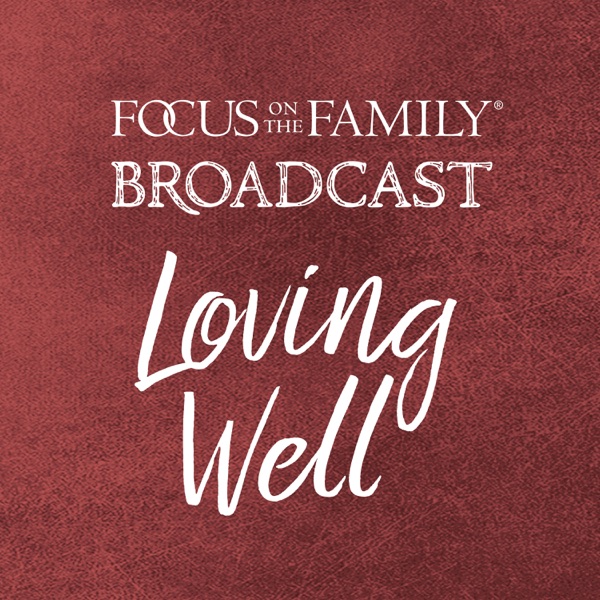 Loving Well Loving Well