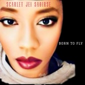 Scarlet Jei Saoirse - Born to Fly