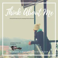 Think About Me (feat. Antonia Marquee) - Single by Chivalry album reviews, ratings, credits